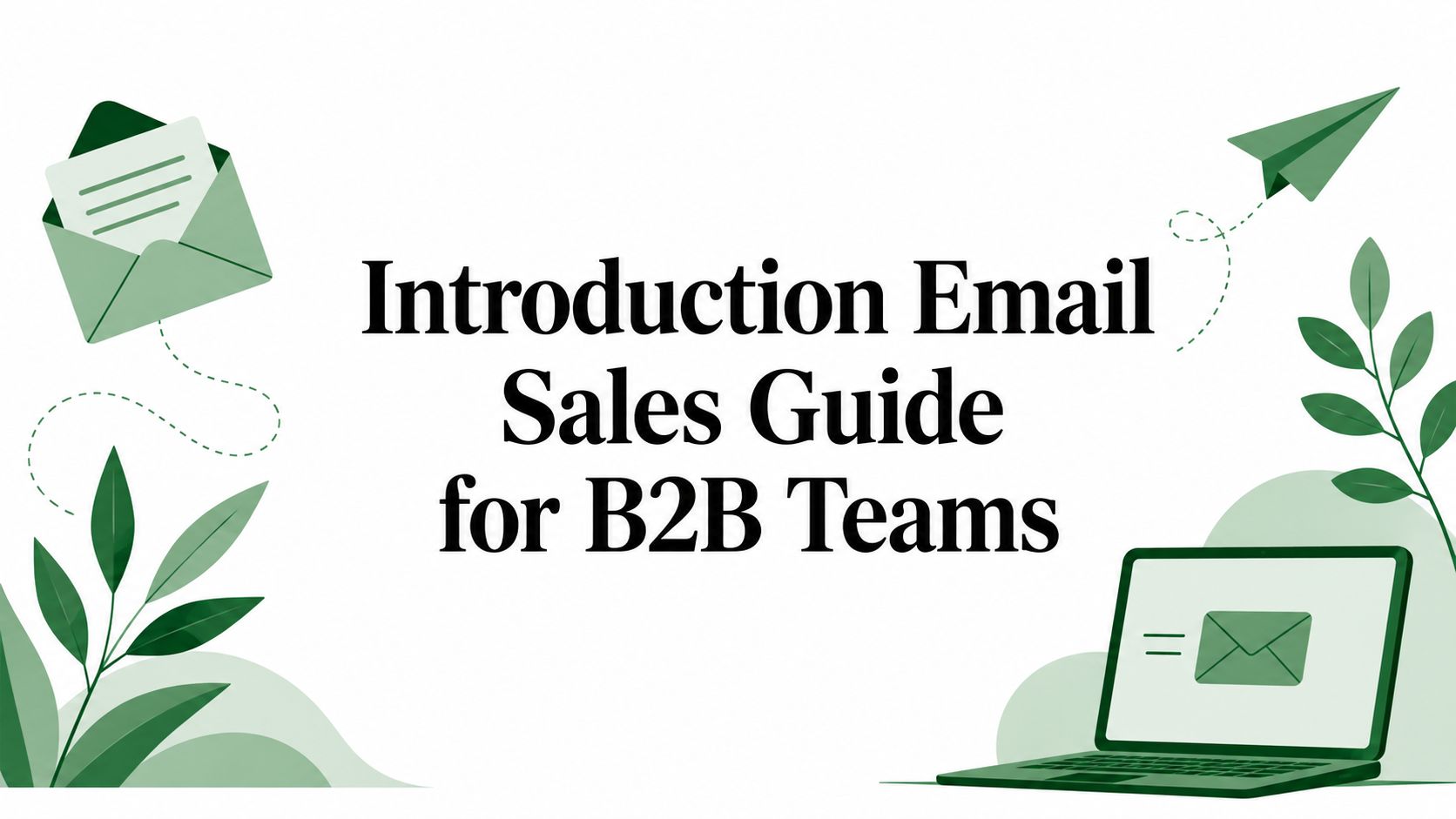 Introduction Email Sales Guide for B2B Teams